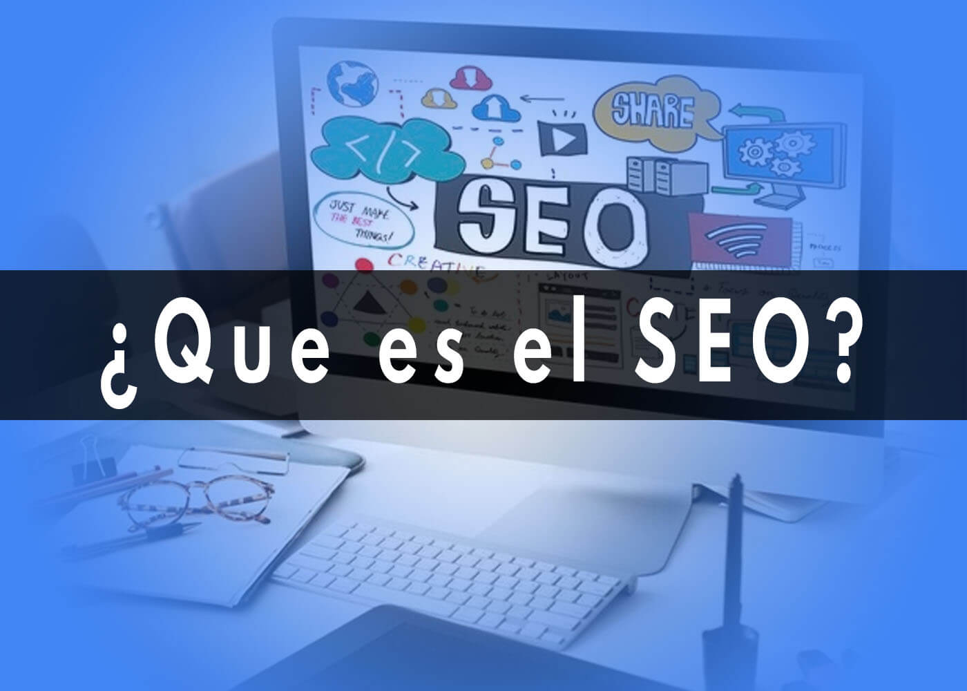 ¿Qué es el seo? El potencial en tu página web.